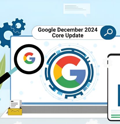 Graphic of a laptop screen with Google logos and “Google December 2024 Core Update” in the search bar and a phone beside it.